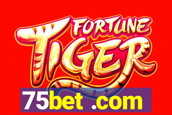 75bet .com